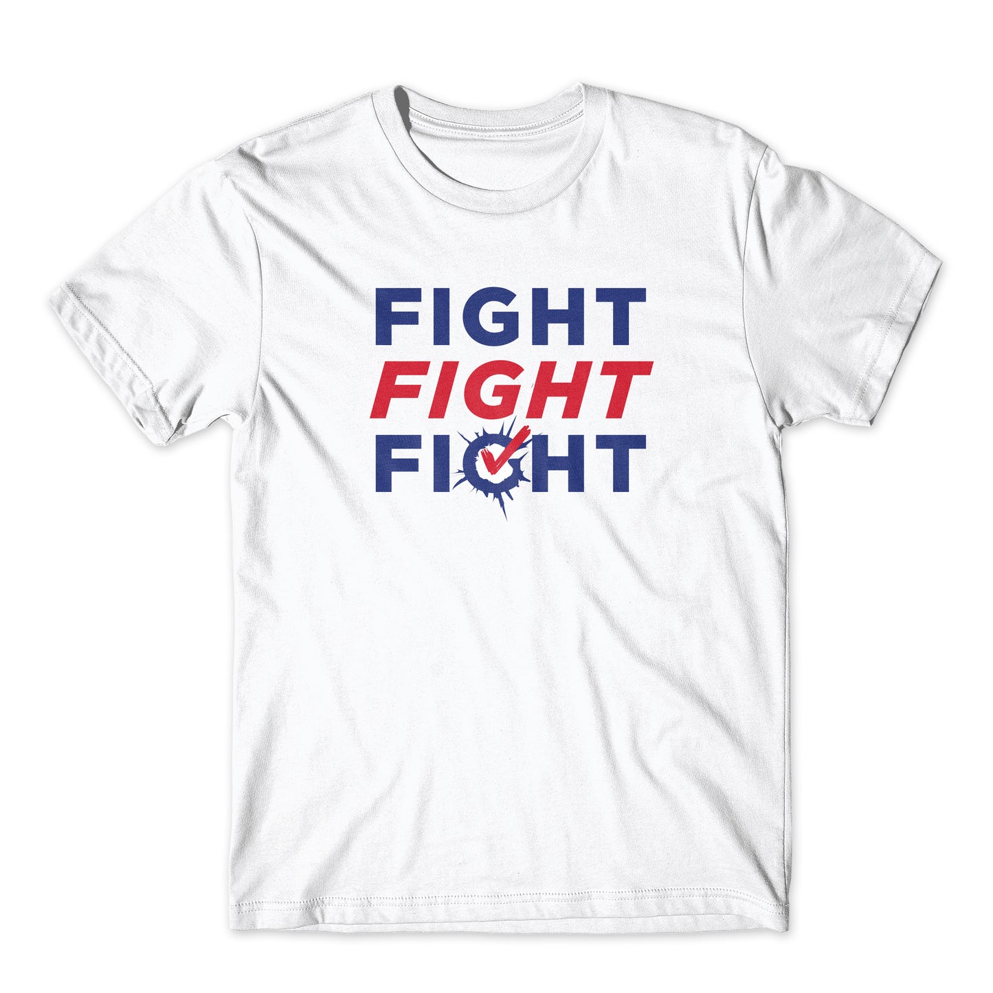 Fight Fight Fight T-Shirt